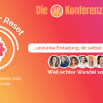 Ankündigung der 3P Konferenz November 2025 „Radikaler Reset“ – 3 Abende am 11., 18. und 25.11.2025, 18:00–20:30 Uhr